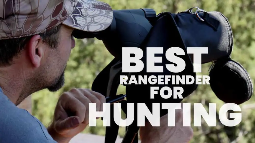 Best Rangefinder For Hunting